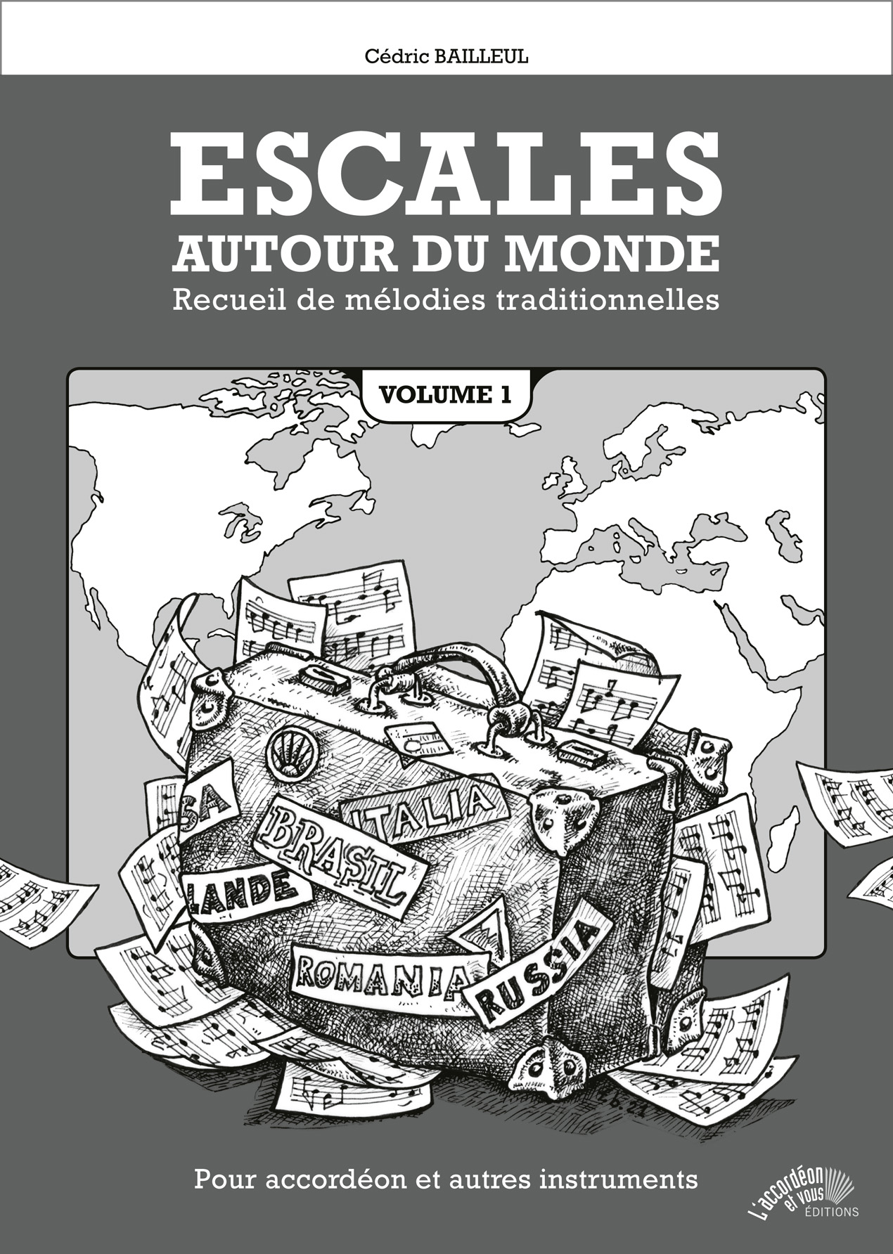 Couverture du recueil Escales Autour du Monde © L'Accordéon et Vous